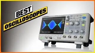 Top 6 Oscilloscopes Every Engineer Needs in 2026 [Expert Review]