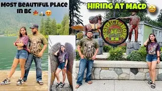 Most Beautiful Place in BC 🇨🇦🤩❤️ || Hiring At MACD 😊 || Keep Support 🙏🏻 || Angel’s Shivam 🧿❤️