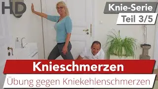 Knieschmerzen - Einfache & effektive Übungen gegen Schmerzen in der Kniekehle
