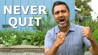I WON'T QUIT and Here is WHY!