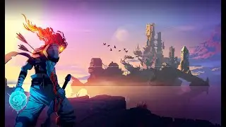 Dead Cells УБЕЙ ИЛИ УМРИ