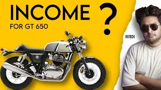 INCOME For GT 650 | EMI and Insurance Calculation.