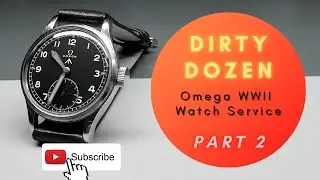 Omega Dirty Dozen - WWII Military Watch Service - Part 2 - Assembly