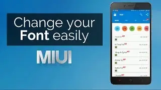 EASIEST WAY TO CHANGE FONT IN MIUI (Less than 2 minutes) [NO ROOT]