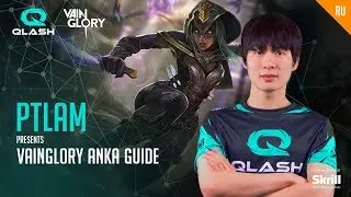 Vainglory Anka guide by PTLam