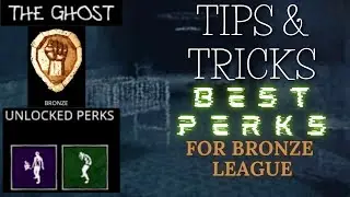 The Ghost - Survival Horror | Tips and Tricks - Perks #4 (BRONZE LEAGUE) | Gameplier