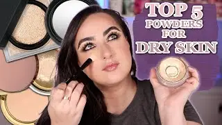 MY TOP 5 FAVORITE POWDERS! Dry Skin Friendly!