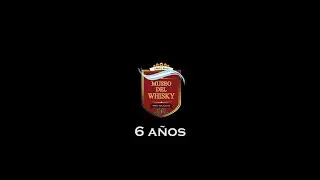 ¡6TO ANIVERSARIO DE MUSEO DEL WHISKY!