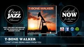 T-Bone Walker - I Can't Stand Being Away From You (1945)