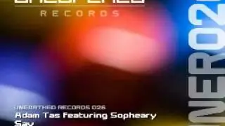 Adam Tas feat Sopheary - Say (Luke Terry Remix) [Unearthed Records]