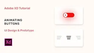 Animating Buttons (UI design & Prototype) - Adobe XD
