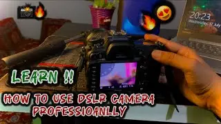 Learn ! using Dslr Camera | Professionally 😍 | How to use a Dslr Camera Step by step 📸