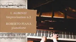 I.Albeniz Improvisation n.3 Roberto Piana, pianoforte