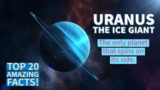 Blue Planet Uranus: 20 Amazing Facts About the Blue Planet Ice Giant