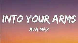 Witt Lowry - Into Your Arms (Lyrics) ft. Ava Max [No Rap]