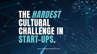 The hardest cultural challenge in startups