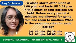 Calculating Exact Duration | Time Period Math Word Problem | Logical Reasoning Mathematical Ability