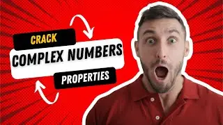 FSC Part 1 Mathematics Complex Numbers Properties Explained part 5