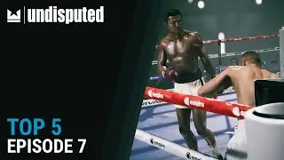 Undisputed Top 5 - Episode 7