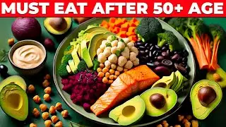 MUST EAT These 10 NATURAL Foods If You Are Over 50 | Proven Effective
