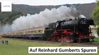 Auf Reinhard Gumberts Spuren mit 23 058 & 64 518 von Hanau via Lauda nach Würzburg  |  Alex E
