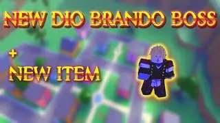 NEW DIO BRANDO BOSS | A UNIVERSAL TIME