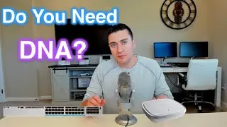 DNA Explained - Licensing and DNA Center