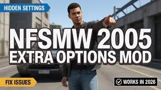 NFSMW Extra Options Mod (2026) | Unlock Hidden Settings & Fix Issues in NFS Most Wanted (2005)