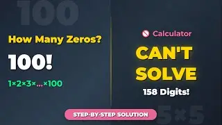 How Many Trailing Zeros Are in 100! | Factorial Trick Explained | Olympiad Math