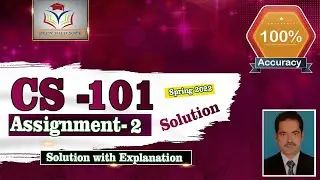 CS101 Assignment 2 solution 2022 || CS101 Assignment  02 Solution Spring 2022 || CS101 Assignment 2