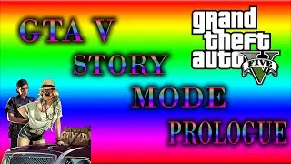 GTA 5 Story Mode | Part 1 | Prologue |