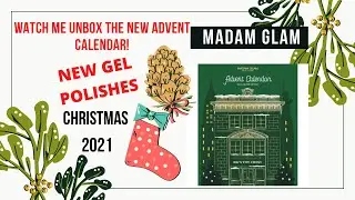 New Gel Polishes in the [2021] MADAM GLAM Advent Calendar! Watch me unbox it!