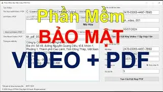 Phần Mềm Bảo Mật VIDEO + PDF 2.0 (Protect VIDEO + PDF)