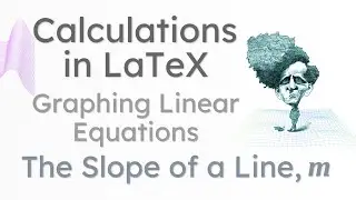 Graphing Linear Equations | Calculations in LaTeX