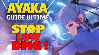 STOP low Damages | Ultimate Ayaka DPS and Combos Guide (Genshin Impact) | Shiisa