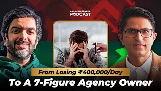 How @AviArya  Went From Losing ₹400,000/Per Day To Becoming A 7-Figure Agency Owner