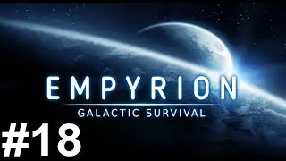 Empyrion Galactic Survival Прохождение #18, Торговые дела и астероиды разного типа