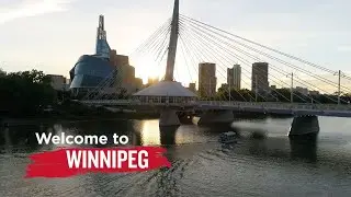 Welcome to Winnipeg: Canada's best kept secret
