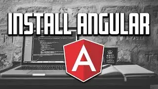 Install and Set Up An Angular Project