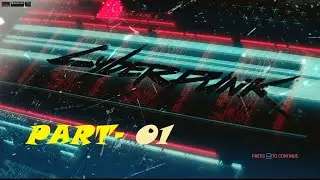 Cyberpunk 2077 Gameplay Walkthrough Part-01 [1080P 60fps] No Commentary (Full Gameplay)