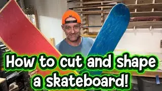 How to cut and shape a skateboard.