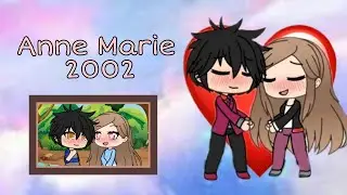 ||Anne-Marie 2002||Gacha Life||