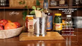 How To Make A Non-Alcoholic Apple Pie Julep | Cocktail Masterclass Drink Recipe