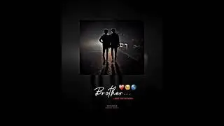 love you bro🥀tag ur brother❗whatsapp status #shorts #brother #whatsappstatus #status