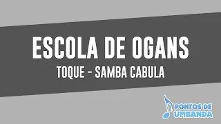 Escola de Ogans - Toque Samba Cabula