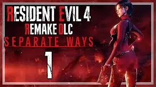RESIDENT EVIL 4 REMAKE: SEPARATE WAYS # 01 💀 Ada Wong auf Abwegen!