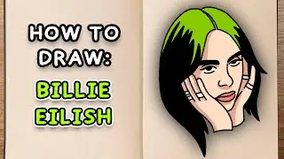 How To Draw: BILLIE EILISH (step by step drawing tutorial)