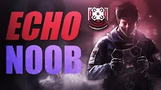 ECHO NOOB R6 | GIVE ME TIPS!