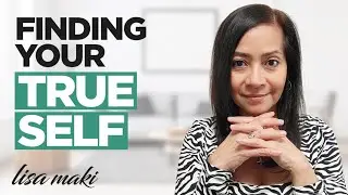 How to Find your True Self