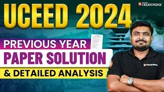 UCEED 2024 Paper Solution & Detailed Paper Analysis | UCEED Previous Year Questions Solution